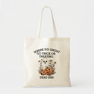 Funny Halloween ghost quote Halloween Tote Bag