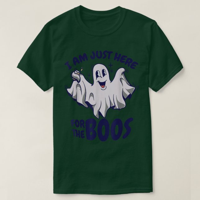 Funny Halloween Ghost says I'm Just Here For The B T-Shirt (Design Front)