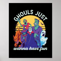 Funny Halloween Ghouls Just Wanna Have Fun
