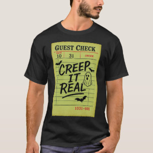 Funny Halloween Guest Check Creep It Real Restuara T-Shirt