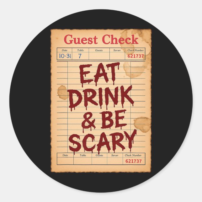 Funny Halloween Guest Check Eat Drink And Be Scary Classic Round Sticker (Front)