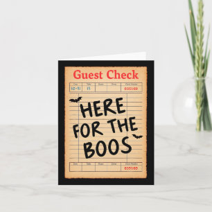 Funny Halloween Guest Check Here For The Boos Rest Card