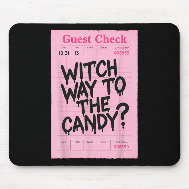 Funny Halloween Guest Check Witch Way To The Candy Mouse Pad (Front)