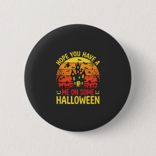 Funny Halloween Haunted House Me On Some Design 6 Cm Round Badge