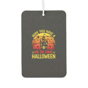 Funny Halloween Haunted House Me On Some Design Car Air Freshener