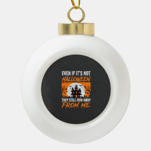 Funny Halloween Haunted House Quote Graphic Ceramic Ball Christmas Ornament