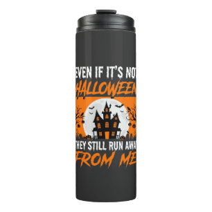 Funny Halloween Haunted House Quote Graphic Thermal Tumbler