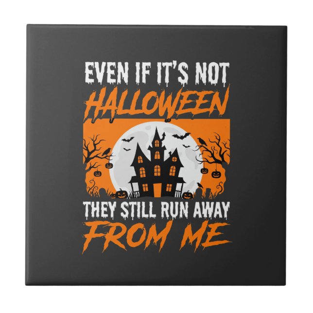 Funny Halloween Haunted House Quote Graphic Tile (Front)