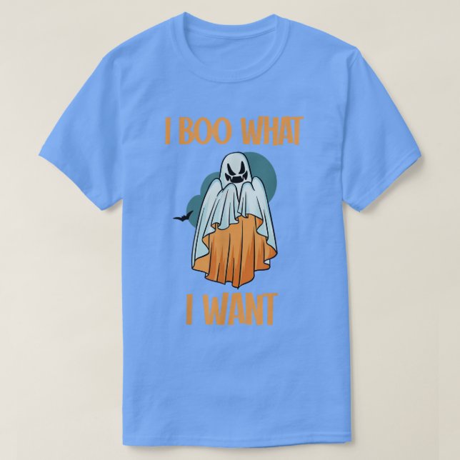 Funny halloween I Boo What I Want Spooky ghost cos T-Shirt (Design Front)