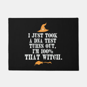Funny Halloween Im 100 That Witch Halloween Doormat