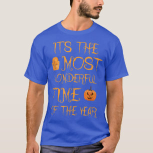 Funny Halloween It's the Most Wonderful Time Of Th T-Shirt