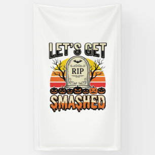 Funny Halloween Let’s Get Smashed Graveyard Design Banner