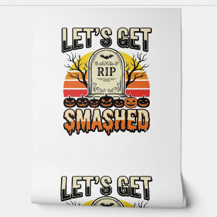 Funny Halloween Let’s Get Smashed Graveyard Design Wallpaper