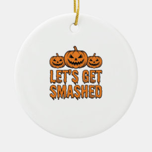 Funny Halloween Let’s Get Smashed Pumpkin Ceramic Tree Decoration