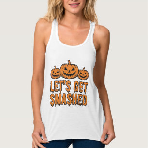 Funny Halloween Let’s Get Smashed Pumpkin Singlet