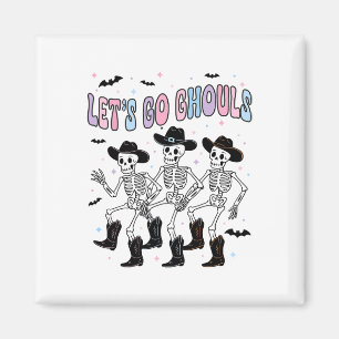Funny Halloween Lets Go Ghouls Dancing Skeleton Gh Magnet