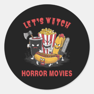 Funny Halloween Let's Watch Horror Movies Women Me Classic Round Sticker