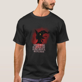 Funny Halloween Missouri Is Full Of Powerful Witch T-Shirt
