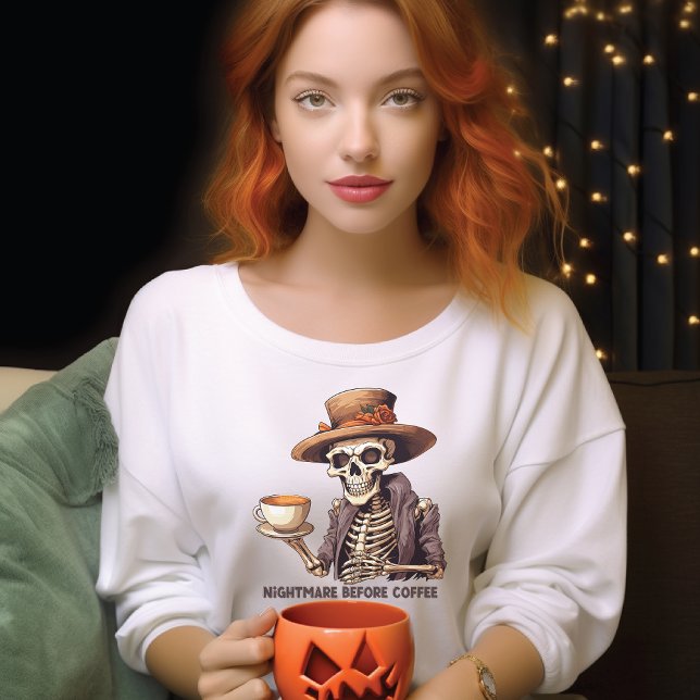 Funny Halloween nightmare before coffee skeleton Sweatshirt (Creator Uploaded)