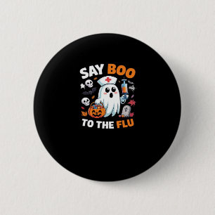 Funny Halloween Nurse Ghost T-Shirt � �Say Boo to 6 Cm Round Badge