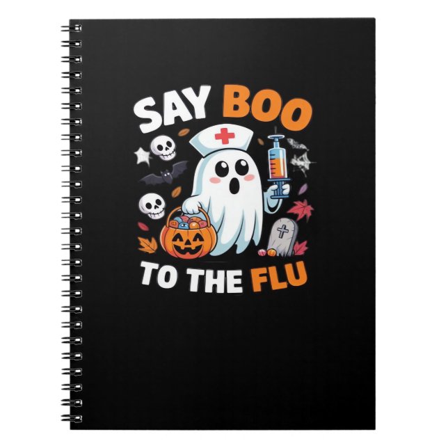 Funny Halloween Nurse Ghost T-Shirt – “Say Boo to  Notebook (Front)