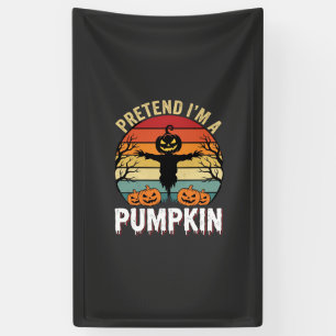 Funny Halloween Pretend Im a Pumpkin Retro Design Banner