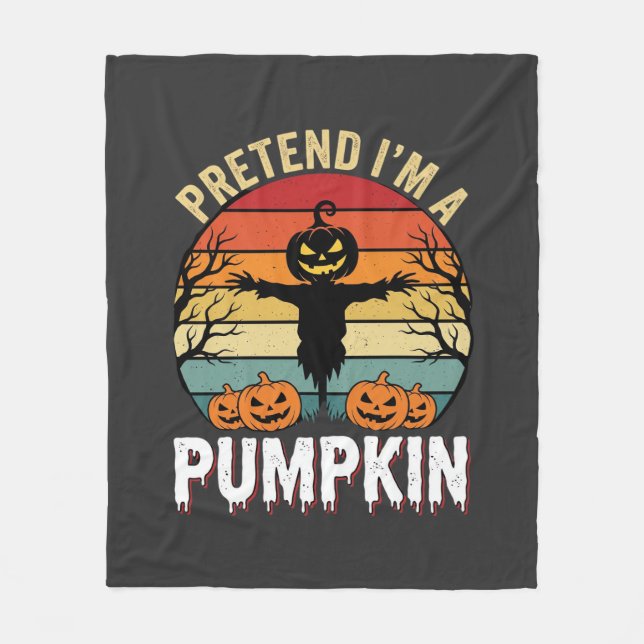 Funny Halloween Pretend Im a Pumpkin Retro Design Fleece Blanket (Front)