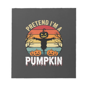 Funny Halloween Pretend Im a Pumpkin Retro Design Notepad