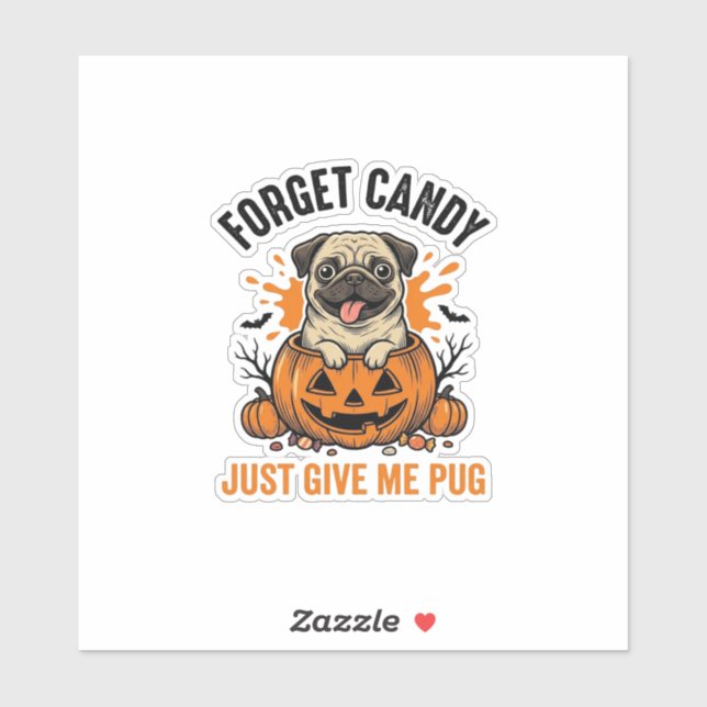 Funny Halloween Pug Forget Candy Shirt Design_1 (Sheet)