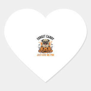 Funny Halloween Pug Forget Candy Shirt Design_1 Heart Sticker