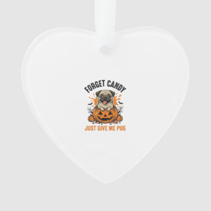 Funny Halloween Pug Forget Candy Shirt Design_1 Ornament