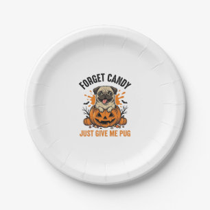 Funny Halloween Pug Forget Candy Shirt Design_1 Paper Plate
