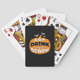 Funny Halloween Pumpkin Eat Drink And Be Scary Ess Playing Cards