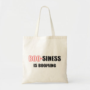 Funny Halloween Pun - Boo-siness Is Booming Tote Bag