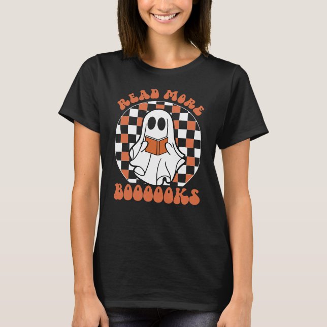 Funny Halloween Read More Boooooks T-Shirt (Front)