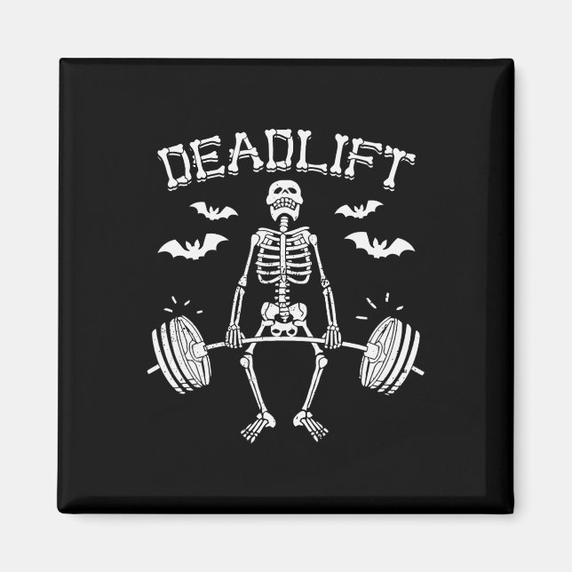 Funny Halloween Saying Skeleton Barbell Gym Workou Magnet (Front)