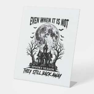 Funny Halloween Shirt Spooky Season Run Away Desig Pedestal Sign
