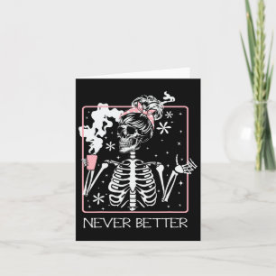 Funny Halloween Skeleton Drinking Coffee Quote Nev Card