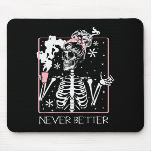 Funny Halloween Skeleton Drinking Coffee Quote Nev Mouse Pad