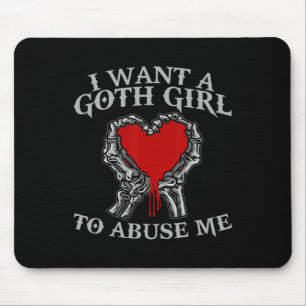 Funny Halloween Skeleton Hand I Want A Goth Girl T Mouse Pad