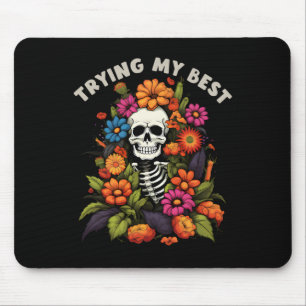 Funny Halloween Skeleton Vintage Flowers Trying My Mouse Pad