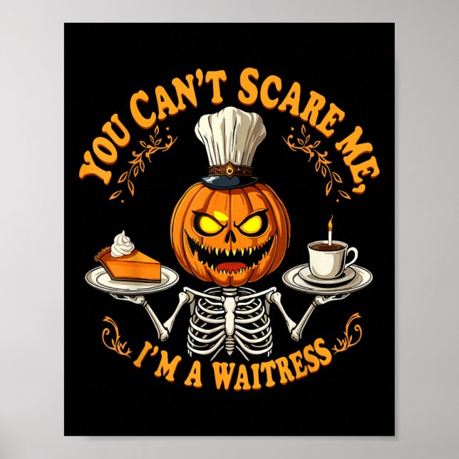 Funny Halloween Skeleton You Can't E Me I'm A Wait Poster (Front)