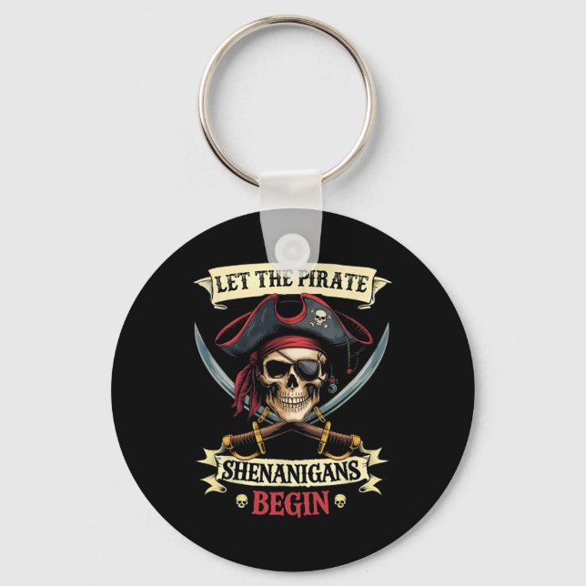 Funny Halloween Skull Let The Pirate Shenanigans B Key Ring (Front)