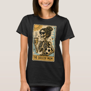 Funny Halloween Soccer Mama Mom Skeleton Tarot Car T-Shirt