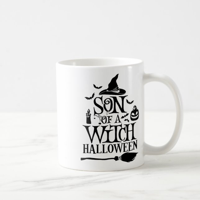 Funny Halloween Son Of A Witch By  Coffee Mug (Right)