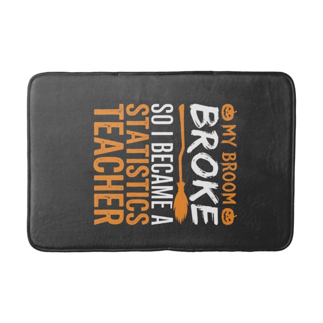 Funny Halloween Statistics Teacher Broom Design Bath Mat (Front)