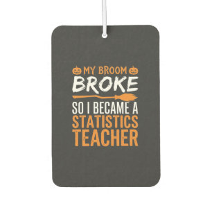 Funny Halloween Statistics Teacher Broom Design Car Air Freshener
