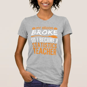 Funny Halloween Statistics Teacher Broom Design T-Shirt