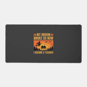 Funny Halloween Teacher Broom Broke Design (2) Desk Mat