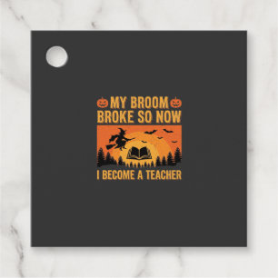 Funny Halloween Teacher Broom Broke Design (2) Favour Tags